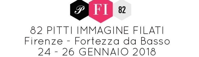 Benvenuti a Pitti Immagine Filati 82 | Firenze